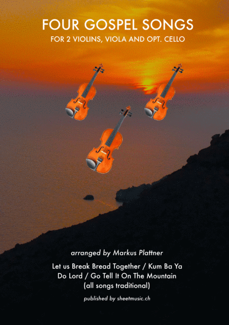 ‘Oh Them Gospel Strings’ for String Trio (2 violins, viola, opt. cello part) (arr. Markus Plattner (*1952))