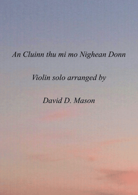 An Cluinn  thu mi mo Nighean Donn (arr. David D. Mason)