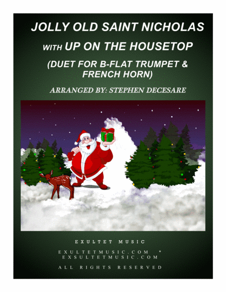 Jolly Old Saint Nicholas with Up On The Housetop (Duet for Bb-Trumpet and French Horn) (arr. Stephen DeCesare)