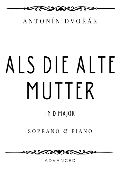 Dvorak - Als die alte Mutter (Songs my Mother Taught Me) for Soprano & Piano - Advanced (arr. Piacere Music Sheets)
