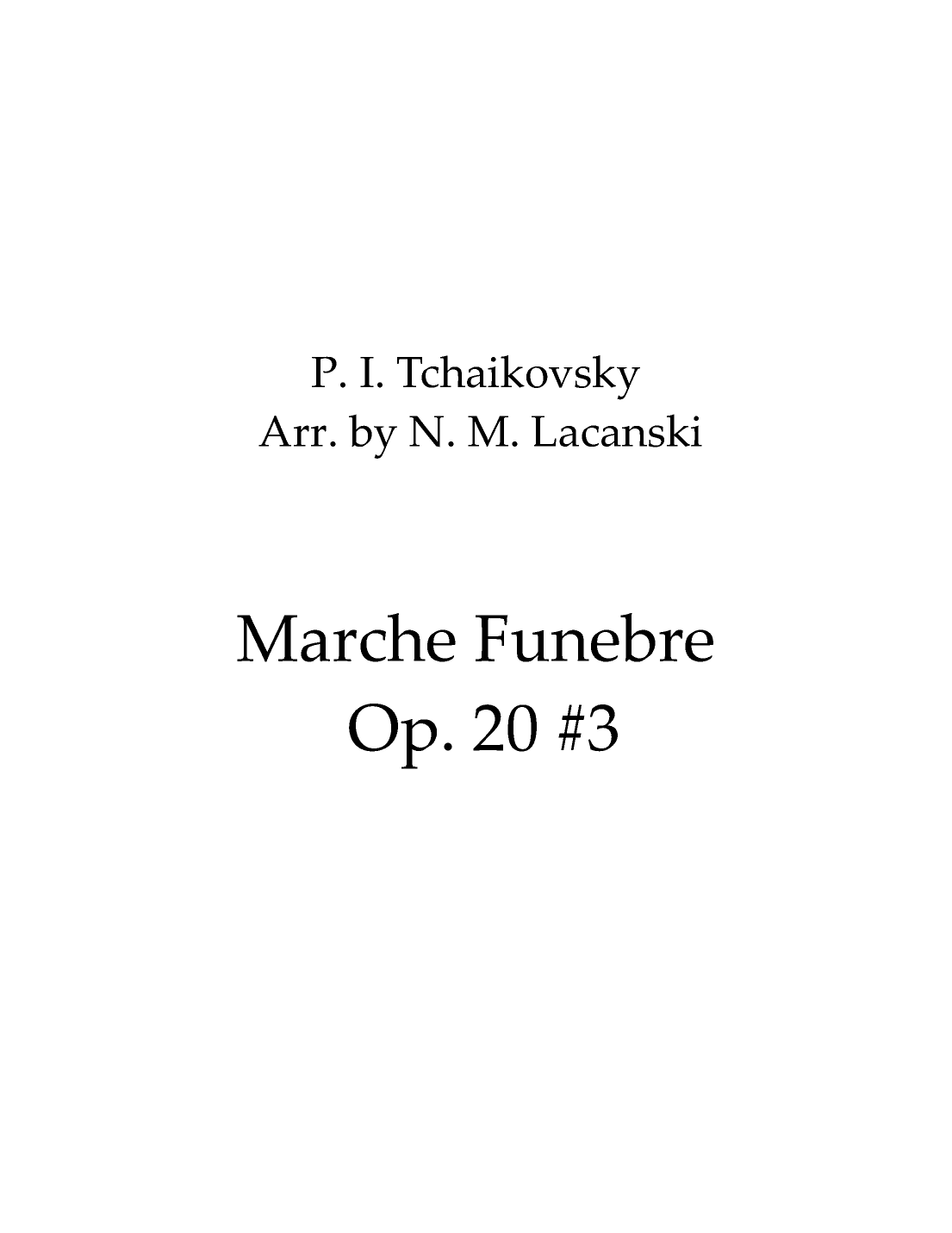 Marche Funebre Op. 20 #3 (arr. Nick M Lacanski)