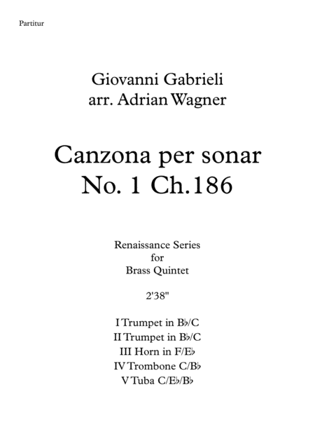 Canzona per sonar No 1 Ch.186 (Giovanni Gabrieli) Brass Quintet arr. Adrian Wagner (arr. Adrian Wagner)