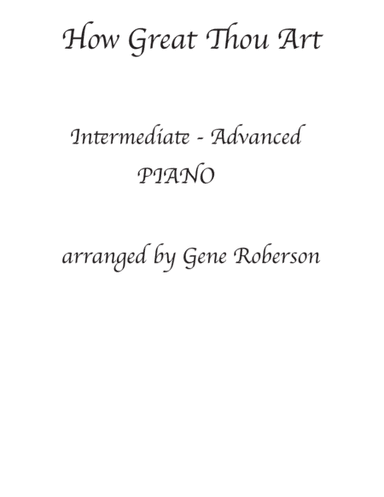 How Great Thou Art  Advanced  Piano Solo (arr. Gene Roberson)