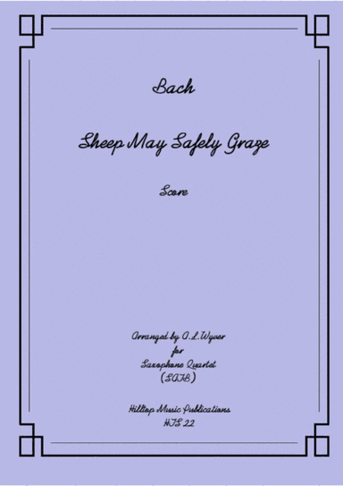 Sheep may safely graze arr. saxophone quartet (arr. A. L. Wyver)