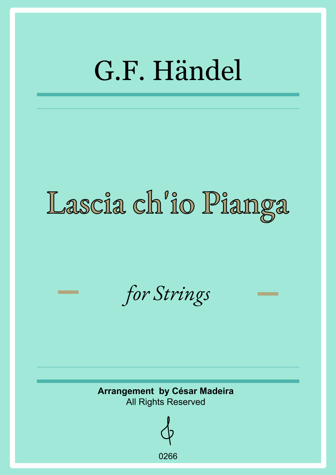 Lascia Ch'io Pianga - String Orchestra (Full Score) - Score Only (arr. César Madeira)