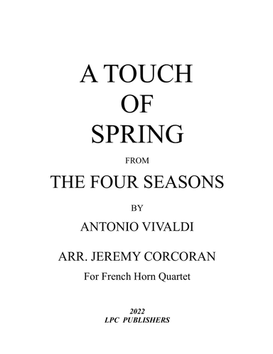 A Taste of Spring from the Four Seasons for French Horn Quartet (arr. Jeremy Corcoran)