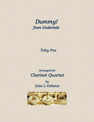 Dummy! (from Undertale) (arr. Lisa L Ochoco)