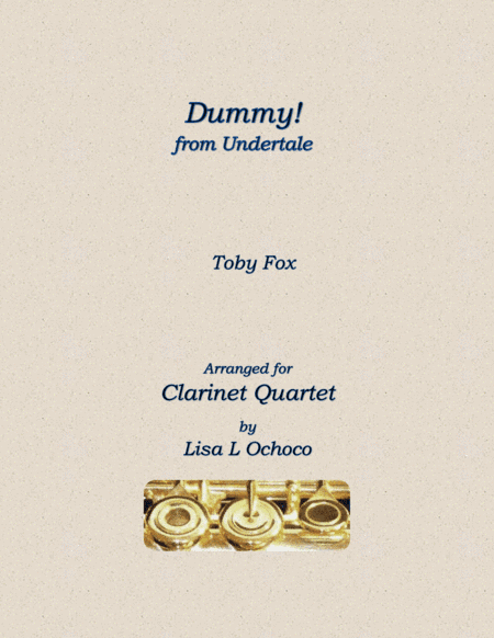Dummy! (from Undertale) (arr. Lisa L Ochoco)