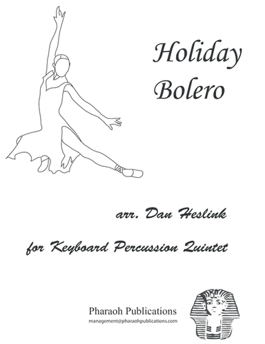 Holiday Bolero for Keyboard Percussion (arr. Pharaoh Publications)