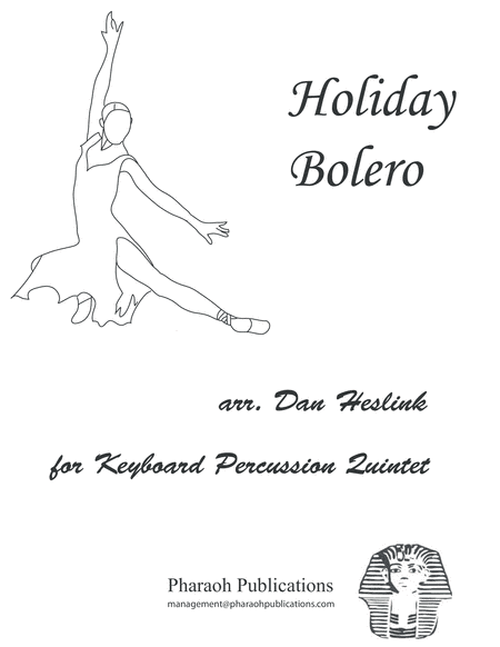 Holiday Bolero for Keyboard Percussion (arr. Pharaoh Publications)