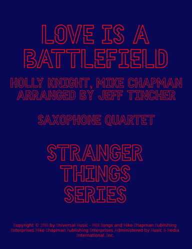 Love Is A Battlefield (arr. Jeff Tincher)