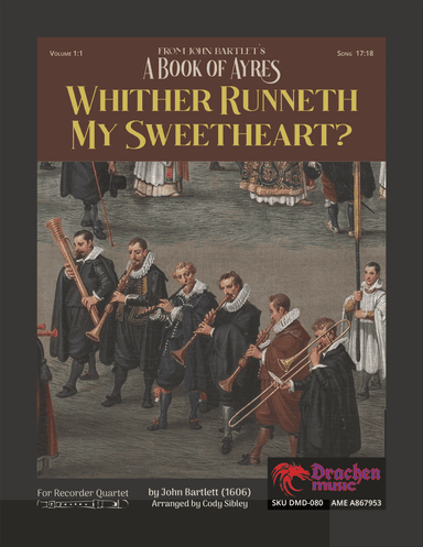 Whither Runneth My Sweetheart? (arr. Cody Sibley)