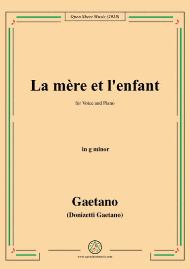 Donizetti-La mere et l'enfant,in g minor,for Voice and Piano (arr. MSM)