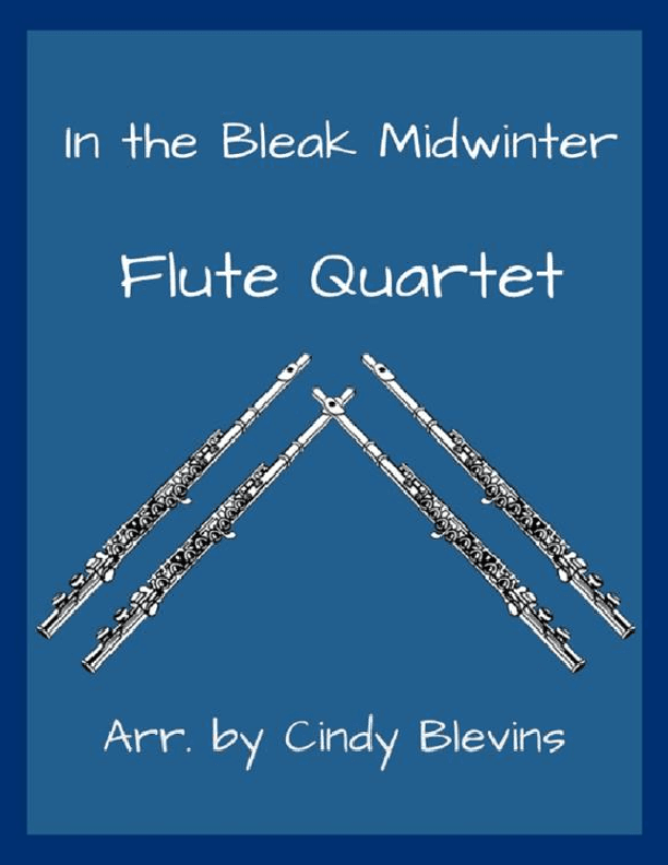 In the Bleak Midwinter, for Flute Quartet (arr. Cindy Blevins)