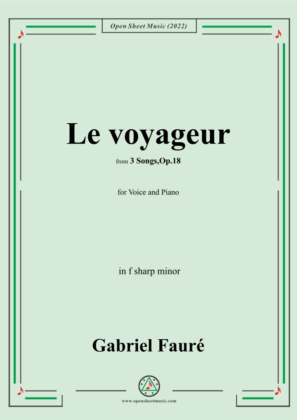 Fauré-Le voyageur,in f sharp minor,Op.18 No.2,from '3 Songs,Op.18' (arr. OSM Press)