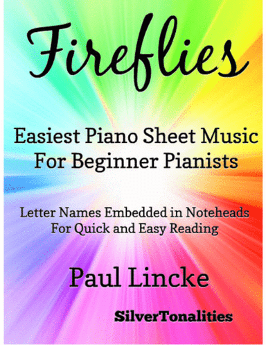 Fireflies Easiest Piano Sheet Music for Beginner Pianists (arr. SilverTonalities)