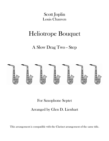 Heliotrope Bouquet (Sax Septet) (arr. Glen D. Lienhart)