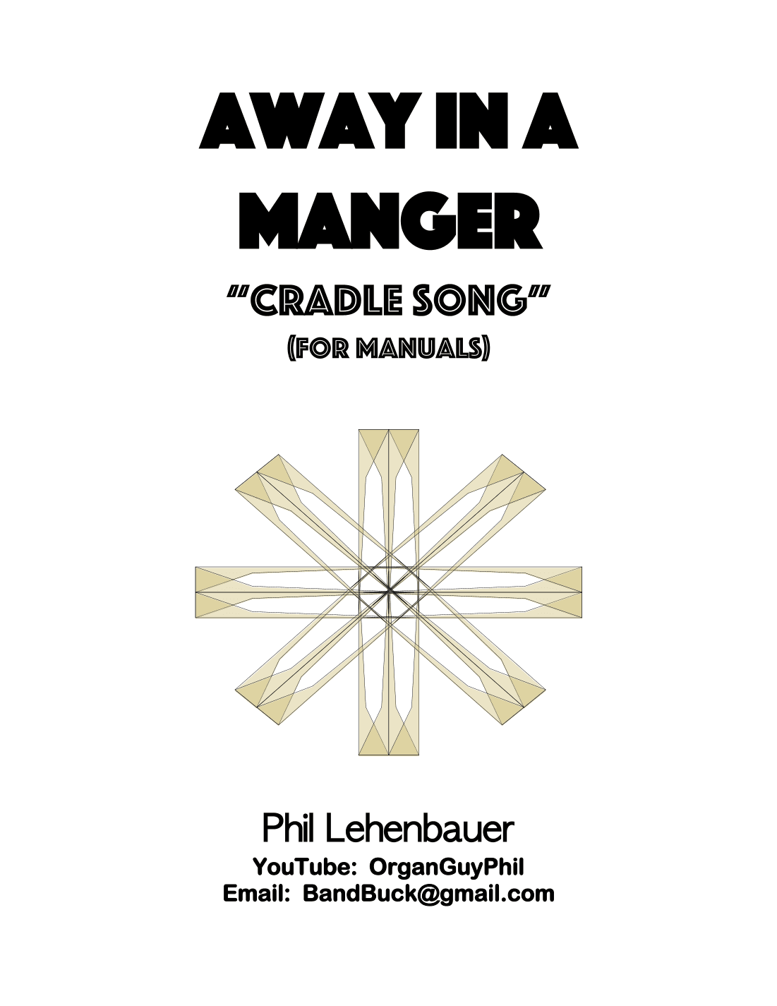 Away In a Manger (Cradle Song), organ work for manuals by Phil Lehenbauer (arr. Phil Lehenbauer)