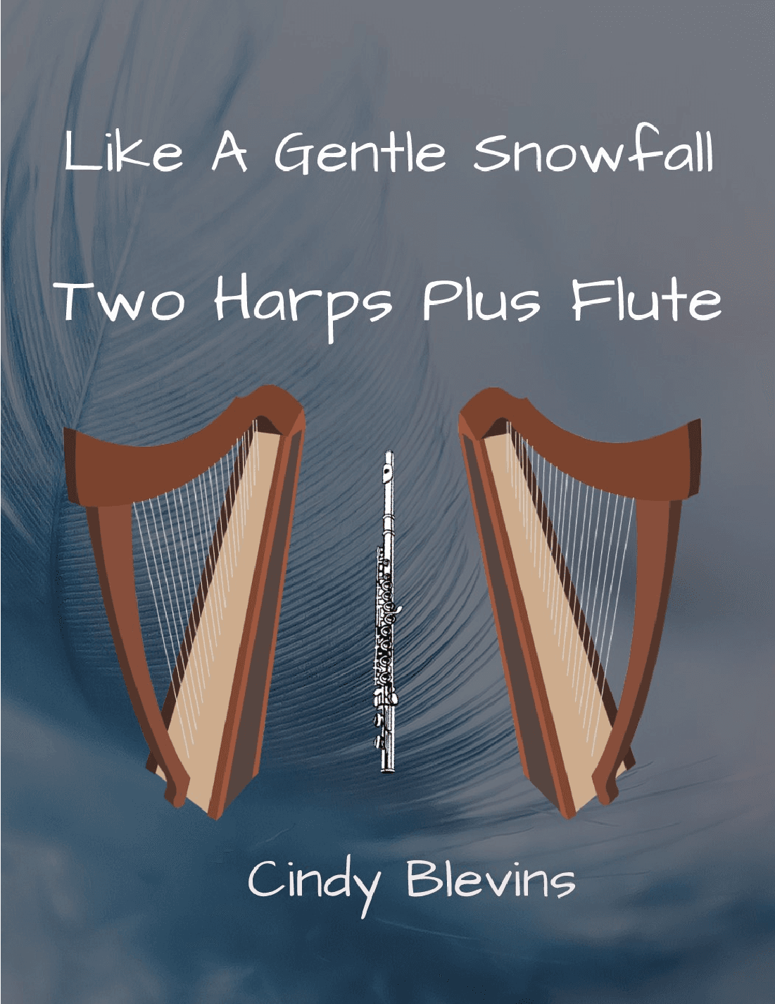 Like a Gentle Snowfall, for Two Harps Plus Flute