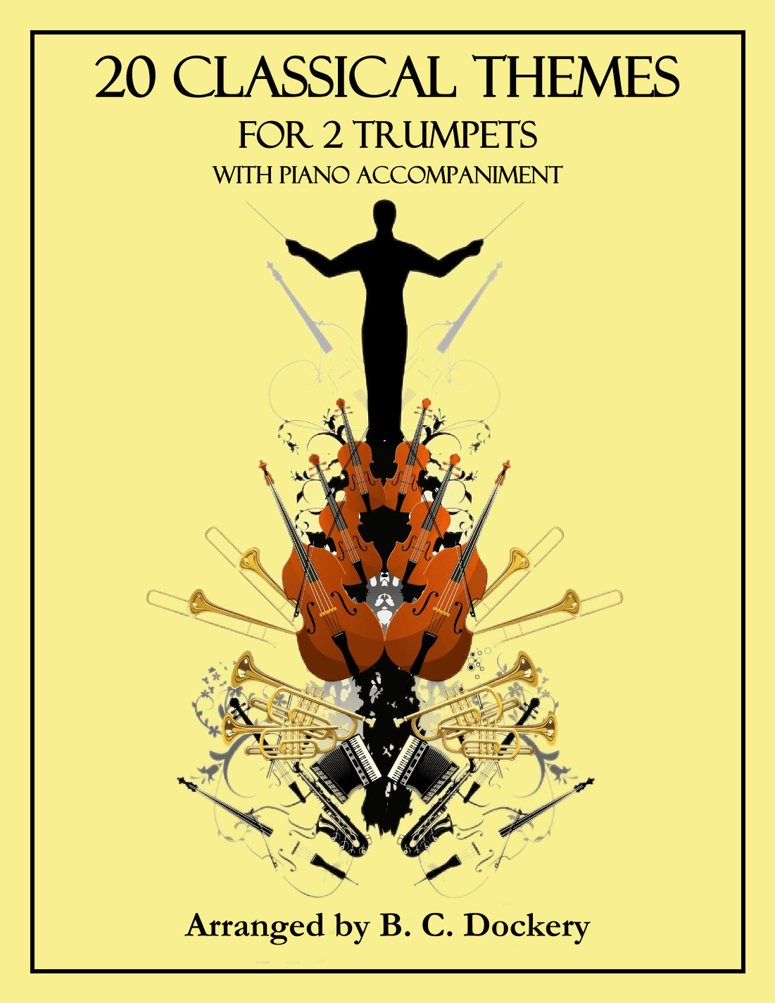 20 Classical Themes for 2 Trumpets with Piano Accompaniment (arr. B. C. Dockery)