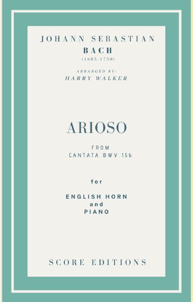 Bach - Arioso from Cantata BWV 156 for English Horn and Piano (arr. Harry Walker)
