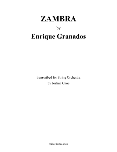 12 Danzas españolas: Zambra (arr. Joshua Choe)