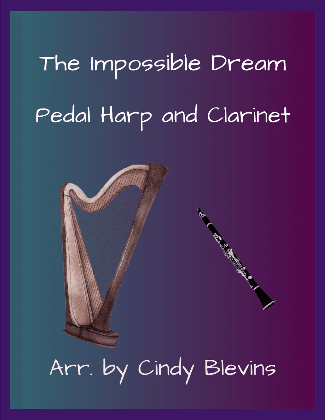 The Impossible Dream (arr. Cindy Blevins)