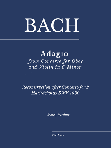 Adagio from Concerto for Oboe  and Violin in C Minor (Reconstruction after Concerto for 2 Harpsichor (arr. Flavio Regis Cunha)
