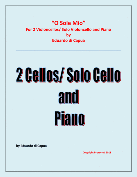 O Sole Mio - 2 Violoncellos and Piano (arr. Raymond Fenech)