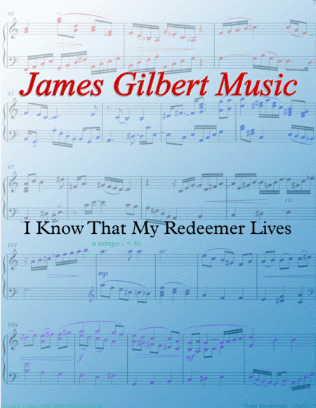 I Know That My Redeemer Lives (arr. James Gilbert)