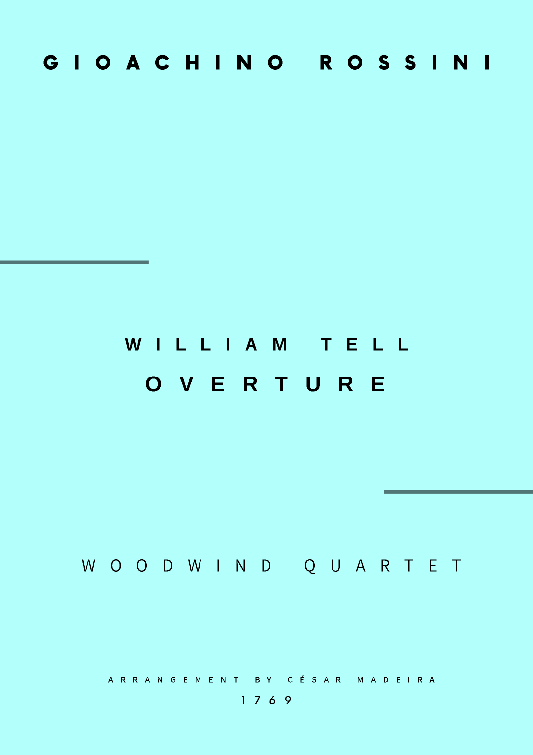 William Tell Overture - Woodwind Quartet (Full Score and Parts) (arr. César Madeira)
