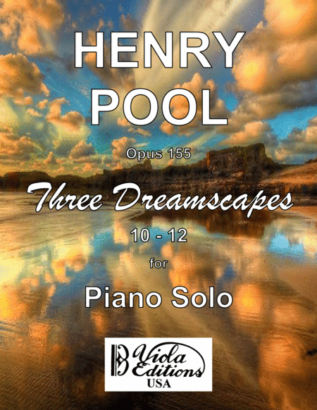 Opus 155, Three Dreamscapes for Piano Solo (10 - 12)