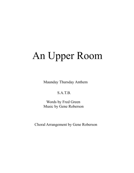 An Upper Room  Maundy Thursday Choral Anthem