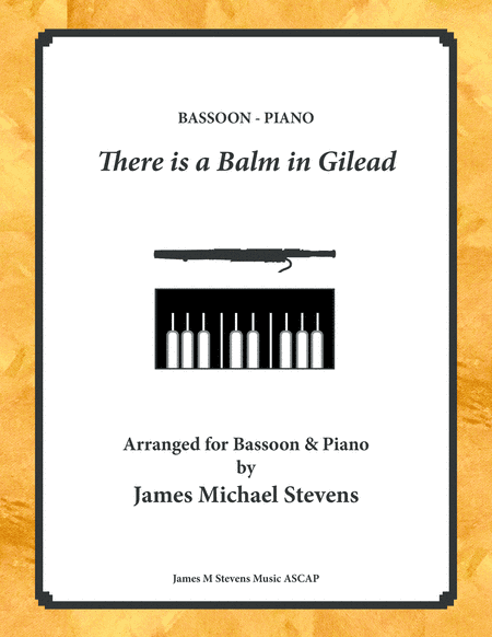 There is a Balm in Gilead - Bassoon & Piano (arr. James Michael Stevens)