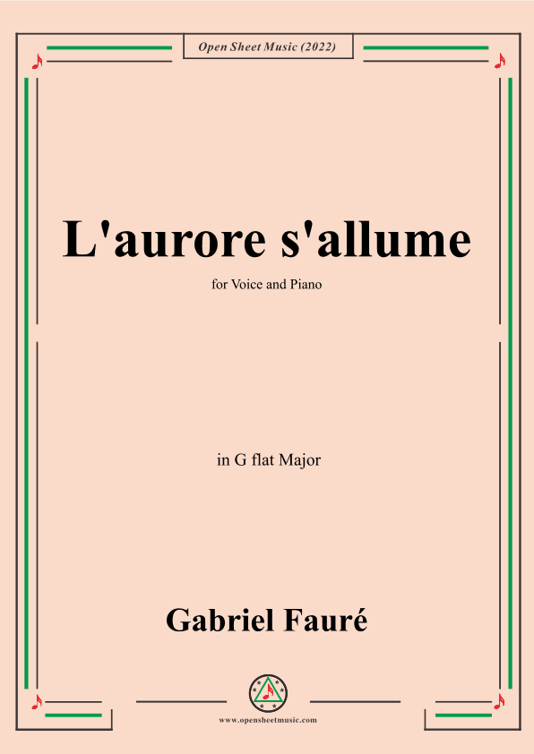Fauré-L'aurore s'allume,in G flat Major,for Voice and Piano (arr. OSM Press)