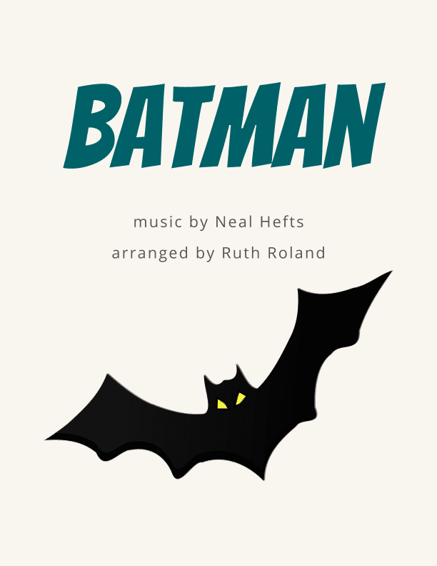 Batman Theme (arr. Ruth Roland)