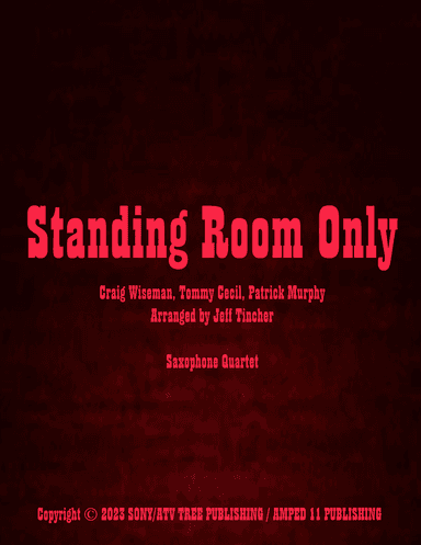 Standing Room Only (arr. Jeff Tincher)