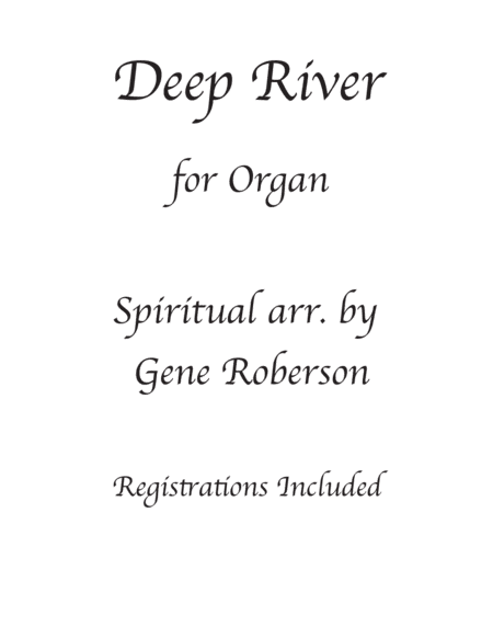 Deep River  Concert Organ Solo (arr. Gene Roberson)
