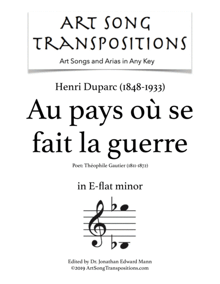 DUPARC: Au pays où se fait la guerre (transposed to E-flat minor) (arr. ArtSongTranspositions.com)