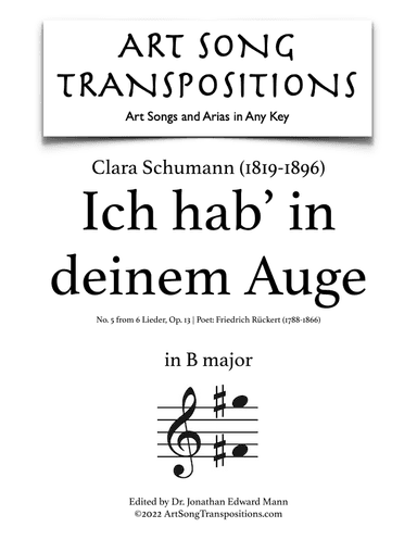 SCHUMANN: Ich hab' in deinem Auge, Op. 13 no. 5 (transposed to B major) (arr. ArtSongTranspositions.com)