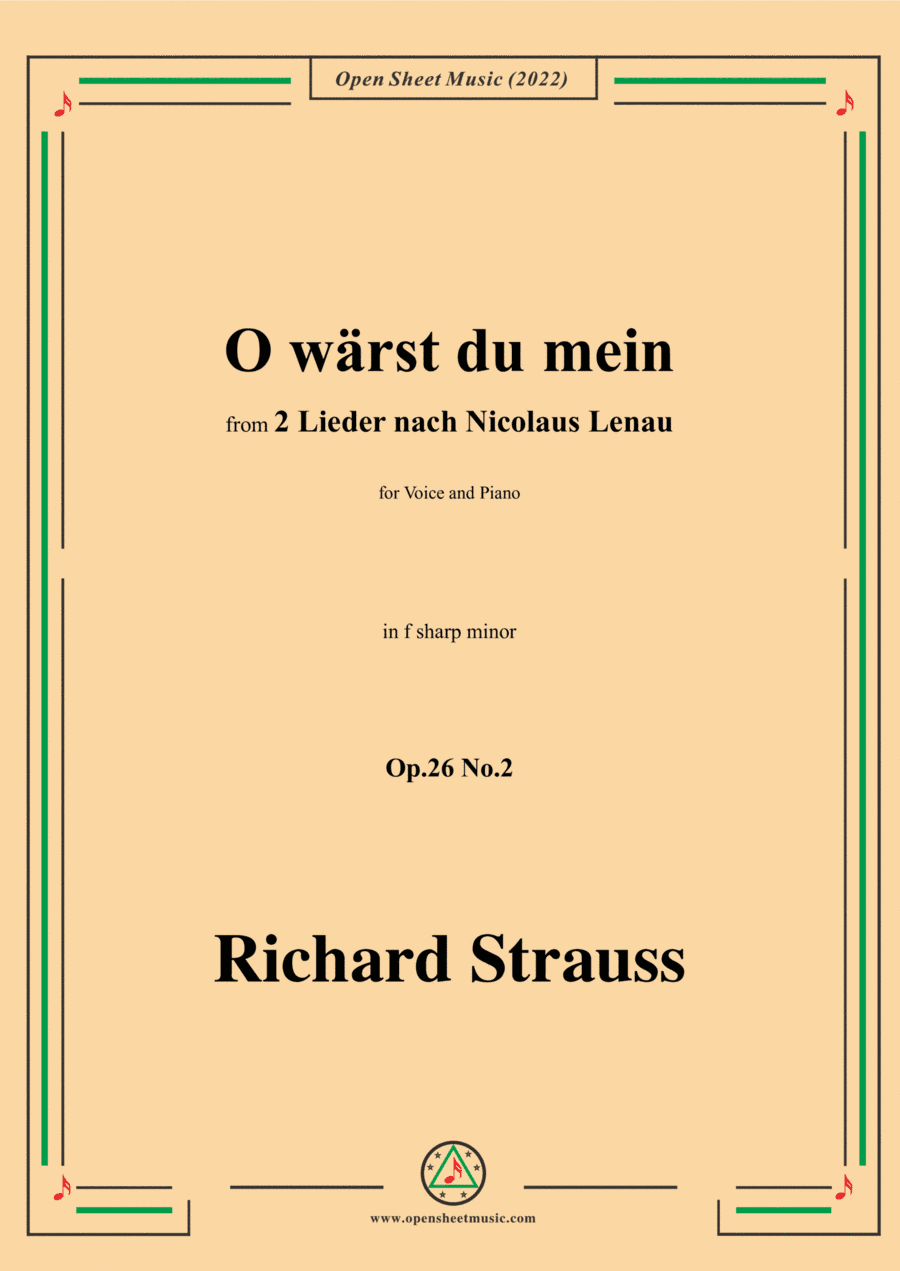 Richard Strauss-O wärst du mein,in f sharp minor,Op.26 No.2,for Voice and Piano (arr. Open Cloud)