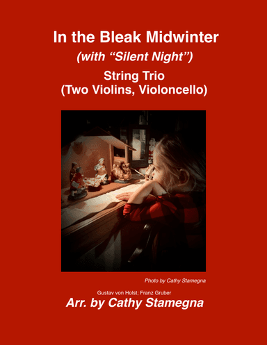 In the Bleak Midwinter (with "Silent Night") String Trio (Two Violins, Violoncello) (arr. Cathy Stamegna)
