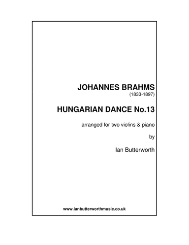 BRAHMS Hungarian Dance No.13 arranged for 2 violins & piano (arr. Ian Butterworth)