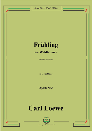 Loewe-Frühling,Op.107 No.3,in D flat Major (arr. OSM Press)