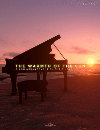 The Warmth Of The Sun (arr. Chris Nole)