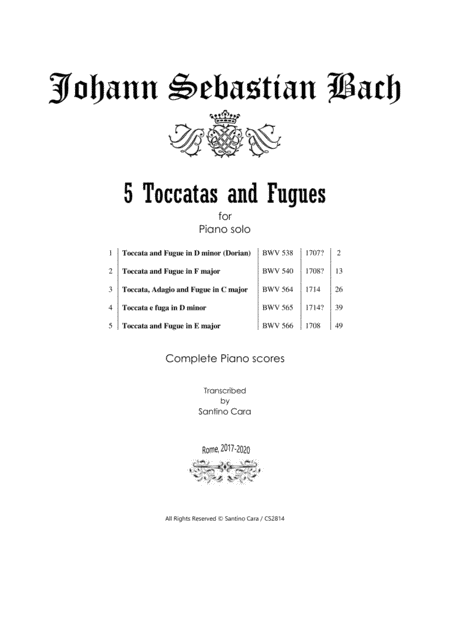 Bach - Five Toccatas and Fugues for Piano - Complete scores (arr. Santino Cara)