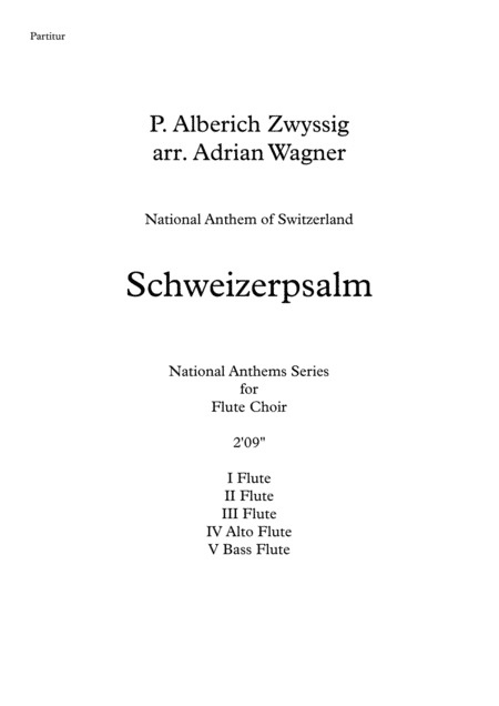 "Schweizerpsalm" (National Anthem of Switzerland) Flute Choir arr. Adrian Wagner (arr. Adrian Wagner)