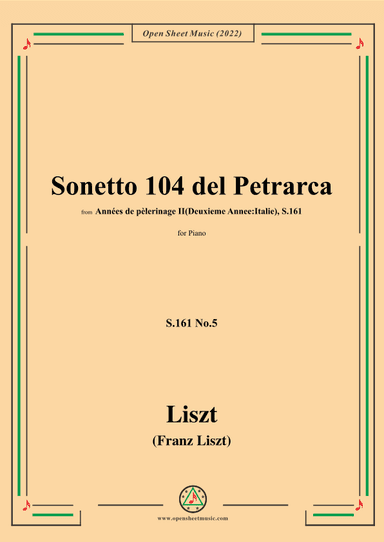 Liszt-Sonetto 104 del Petrarca,S.161 No.5,from Annees de pelerinage II,S.161 (arr. OSM Press)