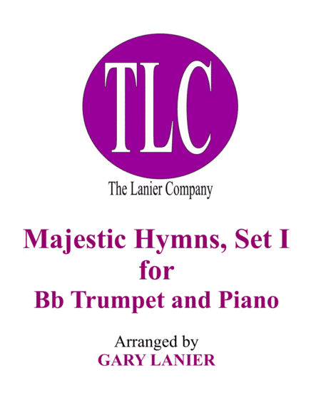MAJESTIC HYMNS, SET I (Duets for Bb Trumpet & Piano) (arr. Gary Lanier)