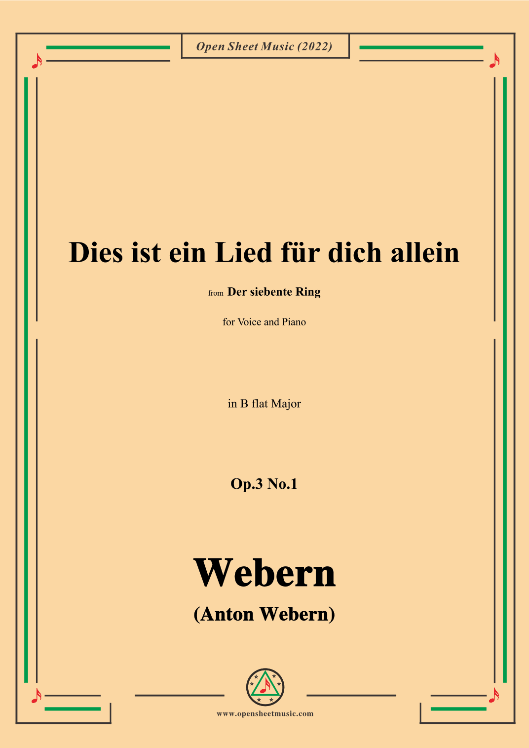 Webern-Dies ist ein Lied fur dich allein,Op.3 No.1,in B flat Major (arr. OSM Press)